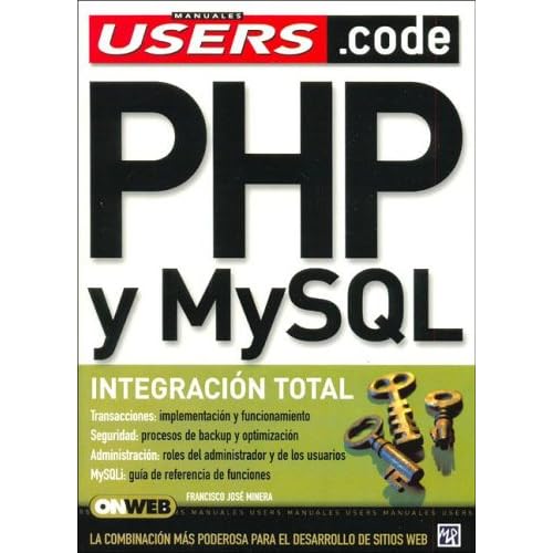 Php Y My SQL/ Php & Mysql (Manuales Users.Code) Php Y My SQL/ Php & Mysql (Manuales Users.Code)