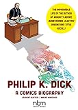 Philip K. Dick (NBM Comics Biographies) by Laurent Queyssi, Mauro Marchesi