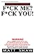 F*ck me? F*ck You!: A SHORT Extreme Story of sex and horror