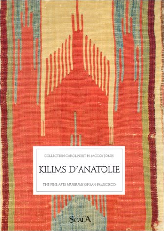 Kilims d'Anatolie by Cathryn M Cootner, Garry Muse, Caroline Jones, H. McCoy