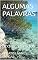 Livro ALGUMAS PALAVRAS : textos reunidos