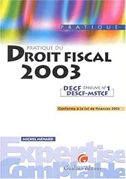 Pratique du droit fiscal 2003
