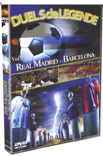 Duels De Légende - Vol.4 - Real Madrid / Barcelona