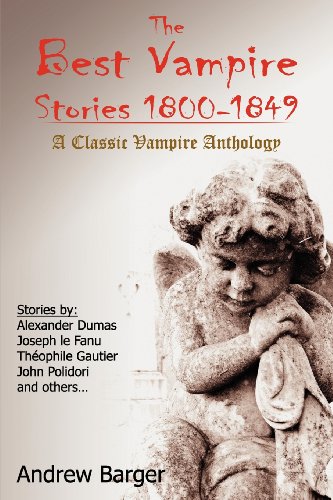 Download The Best Vampire Stories 1800-1849: A Classic Vampire Anthology Download The Best Vampire Stories 1800-1849: A Classic Vampire Anthology