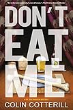 Don't Eat Me (A Dr. Siri Paiboun Mystery)