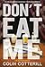 Don't Eat Me (A Dr. Siri Paiboun Mystery)