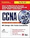 CCNA Cisco Certified Network Associate Routing and Switching Study Guide (Exams 200-120, ICND1, & ICND2), with Boson NetSim Limited Edition (Certification Press)