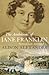 The Ambitions of Jane Franklin : Victorian lady adventurer by Alison Alexander