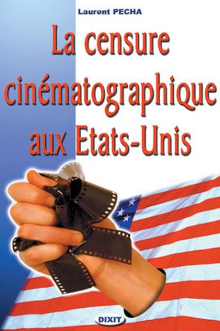 La  censure cinématographique aux États-Unis