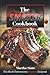 The Smoker Cookbook: The Most Flavorsome Smoked Recipes! by Martha Stone