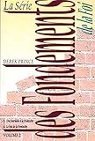 La série des fondements de la foi, vol. 2 (French Edition) by Derek Prince