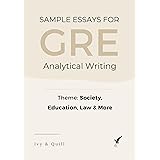 Sample Essays for GRE® 2017 Analytical Writing: Society, Education, Law & More
