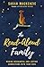 The Read-Aloud Family: Making Meaningful and Lasting Connections with Your Kids by Sarah Mackenzie