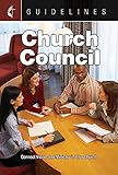 Guidelines Church Council: Connect Vision and Ministry in Your Church by