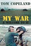 My War and Welcome To It by 