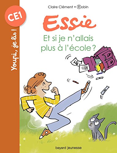 Essie : Et si je n'allais pas à l'école ? by