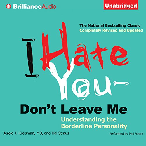 Download I Hate You - Don't Leave Me: Understanding the Borderline Personality