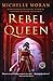 Rebel Queen: A Novel
