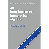 An Introduction to Homological Algebra (Cambridge Studies in Advanced Mathematics, Series Number 38)