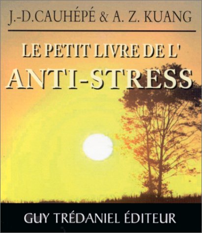 Le  petit livre de l'anti-stress