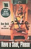 Have a Seat, Please, Reid, Don and Gurwell, John K., 1881515338