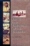 Pirates and Privateers of the Caribbean, Marx, Jenifer, 0894644831