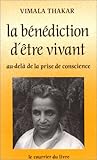 La bénédiction d'être vivant by 