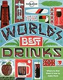 World's Best Drinks (Lonely Planet) by