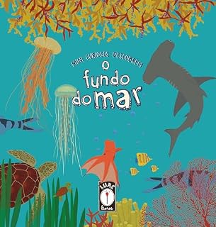 Livro Mini Curiosos Descobrem o Fundo do Mar