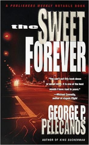 The Sweet Forever Pelecanos George P 9780440234937 Amazon Com Books