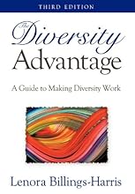 The Diversity Advantage:A Guide to Making Diversity Work, 3rd Edition