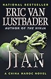 Jian (China Maroc Book 1) by Eric Van Lustbader