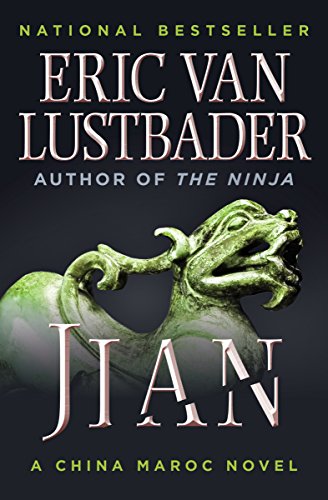 Jian (China Maroc Book 1) by Eric Van Lustbader