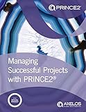 Managing Successful Projects with PRINCE2 Managing Successful Projects with PRINCE2