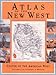 Atlas of the New West: Portrait of a Changing Region by