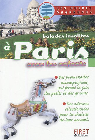 Balades insolites à Paris avec les enfants