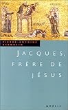 Jacques, frère de Jésus (French Edition) by 