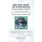 The New Craft of Intelligence: Personal, Public and Political
