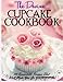 The Devine Cupcake Cookbook: 50 Irresistible Recipes That Will Make You Go YUMMMM... by Donna K Stevens