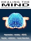 Healing the Mind: Ayurveda and Western Psychiatry