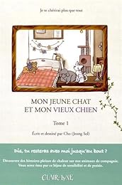 Mon jeune chat et mon vieux chien