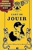 L'Art de Jouir (French Edition) by Julien Offray de la Mettrie