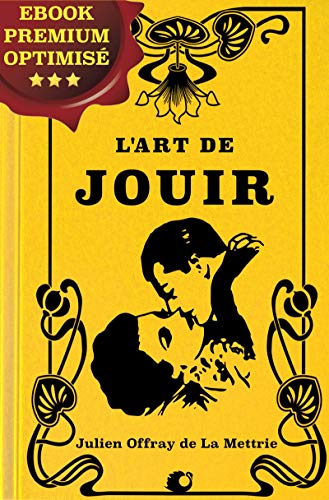 L'Art de Jouir (French Edition) by Julien Offray de la Mettrie