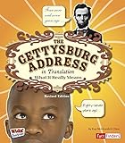 The Gettysburg Address in Translation: What It Really Means (Kids' Translations)