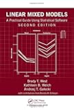 Linear Mixed Models: A Practical Guide Using Statistical Software, Second Edition