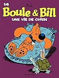 Boule et Bill - Tome 14 - Une vie de chien (French Edition) by