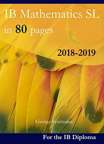 IB Mathematics SL in 80 pages: 2018-2019 [Print Replica] Kindle Edition
