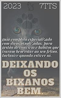 Livro Deixando os bixanos bem.: Dicas de convívio e hábitos, sanando as mais frequentes dúvidas, sobre nossos companheiros felinos.