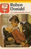 Front cover for the book An Unbreakable Bond by Robyn Donald