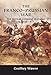 The Franco-Prussian War: The German Conquest of France in 1870–1871
